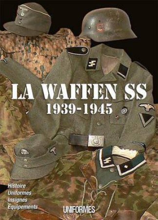 Waffen-SS: 1939-1945: French Text by Herve Bertin