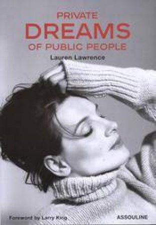 Private Dreams of Public People by LAWRENCE LAUREN