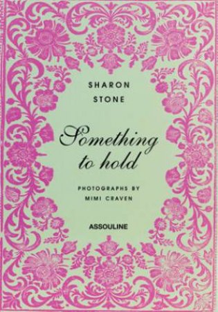 Something to Hold by STONE SHARON