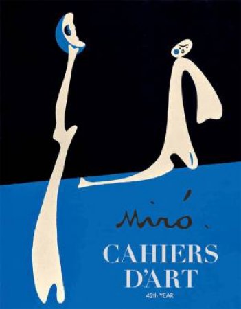 Cahiers dArt 2018 by Rmi Labrusse & Jean-Louis Cohen & Miquel Barcel & Rosa Maria Mallet & Elisa Sclaunick & Hans Ulrich Obrist & Helen Marten & Koo Jeong A & Karel Malich