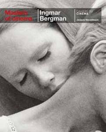 Ingmar Bergman: Masters of Cinema Series by Jacques Mandelbaum