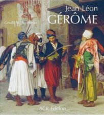 Jeanleon Gerome His Life His Work