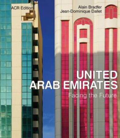 United Arab Emirates: Facing the Future by BRADFER & DALLET