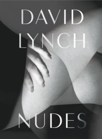 David Lynch: Nudes by Lynch David