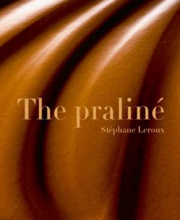 Praline by LEROUX STEPHANE