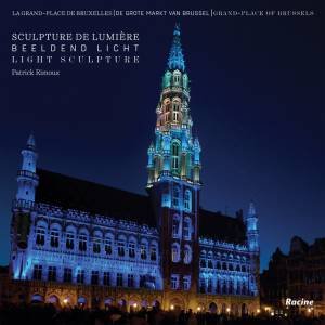 Grand Place of Brussels: Light Sculptures by RIMOUX PATRICK AND JACOBS ROEL