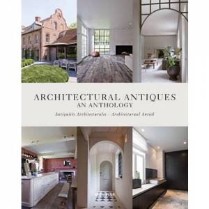 Architectural Antiques: An Anthology by Wim Pauwels