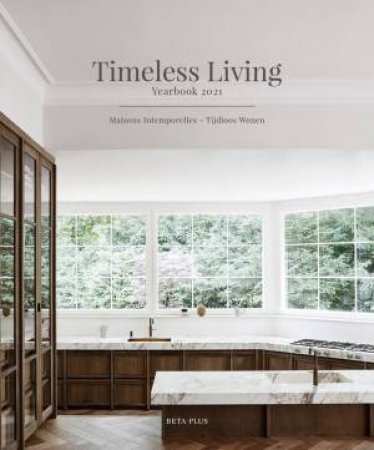 Timeless Living Yearbook 2021 by Wim Pauwels