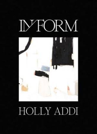 IN/FORM: Holly Addi by BETA-PLUS PUBLISHING