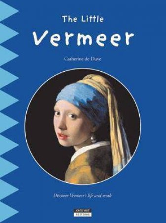 The Little Vermeer by Catherine De Duve