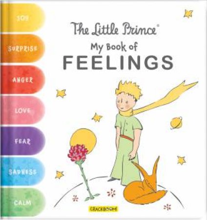 The Little Prince: My Book Of Feelings by Corinne Delporte & Antoine De Saint-Exupry