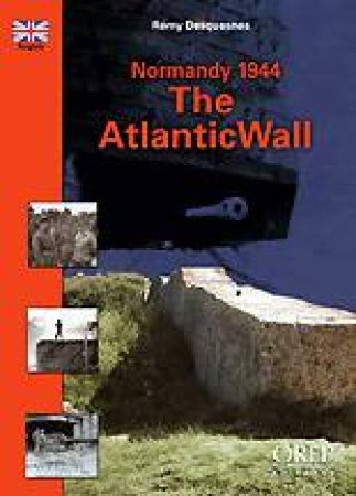 the Atlantic Wall by DESQUENNES REMY