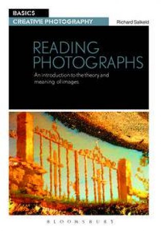 Reading Photographs by Richard Salkeld