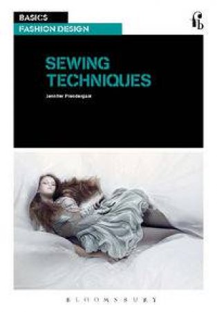 Sewing Techniques by Jennifer Prendergast