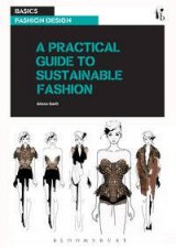 A Practical Guide to Sustainable Fashion