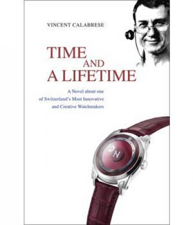 Time And A Lifetime by Vincent Calabrese