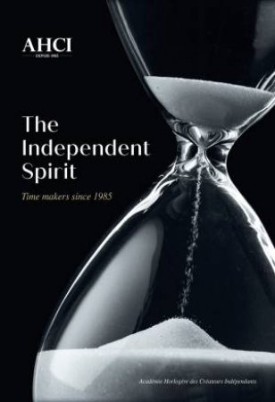 AHCI: The Independent Spirit by Olivier Mller