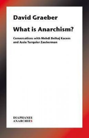 Anarchy In A Manner Of Speaking by David Graeber