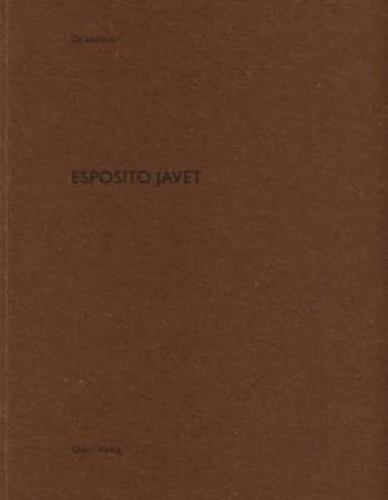 Esposito Javet: De Aedibus by Heinz Wirz