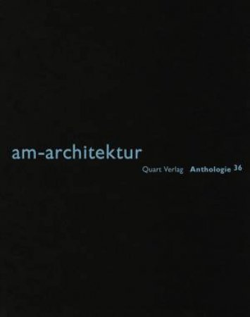 am-architektur by HEINZ WIRZ