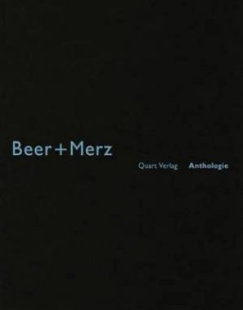 Beer & Merz: Anthology by Heinz Wirz