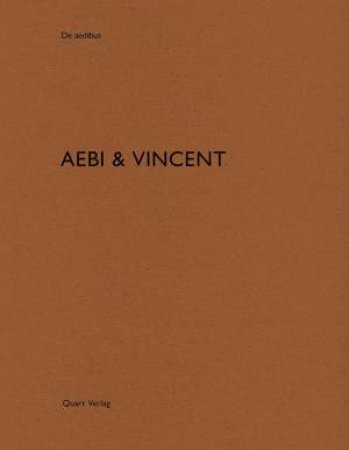 Aebi And Vincent: De Aedibus by Heinz Wirz