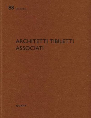 Architetti Tibiletti Associati: De aedibus by HEINZ WIRZ