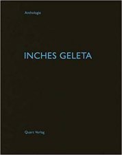 Inches Geleta Anthologie
