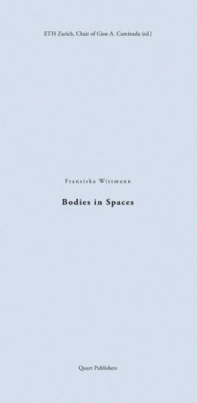 Bodies In Spaces by Franziska Wittmann