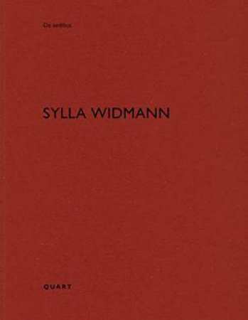 Sylla Widmann: De Aedibus by Heinz Wirz