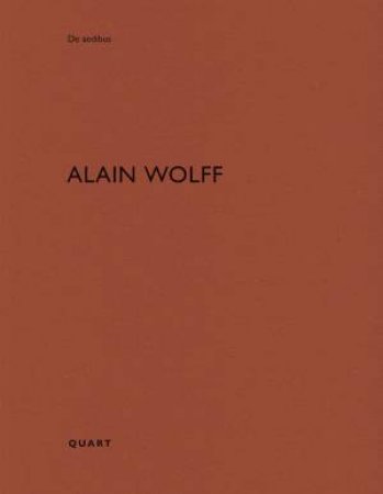 Alain Wolff: De Aedibus by Heinz Wirz