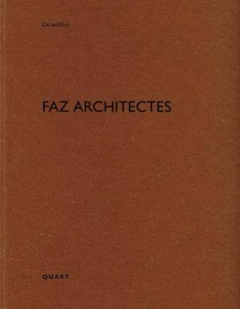 FAZ architectes by HEINZ WIRZ