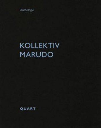 Kollektiv Marudo by HEINZ WIRZ