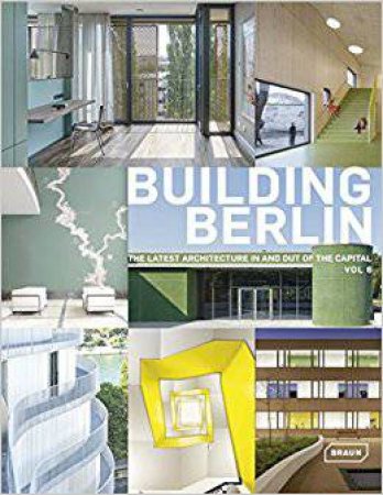 Building Berlin, Vol. 6 by Architekten kammer Berlin