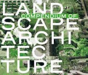 Compendium Of Landscape Architecture by Karl Ludwig