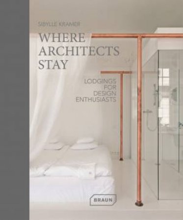 Where Architects Stay In Germany by Sibylle Kramer