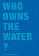 Who Owns The Water