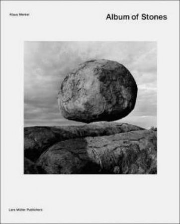 Album Of Stones by Klaus Merkel