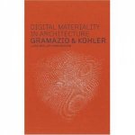 Digital Materiality In Architecture