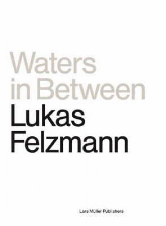 Waters In Between by Lukas Felzmann