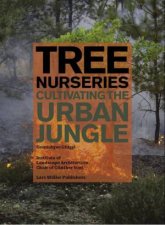 Tree Nurseries  Cultivating The Urban Jungle