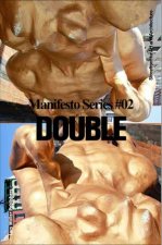 Double Storefront For Art And Architecture Manifesto Series 2