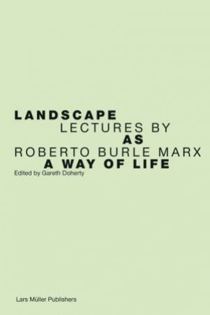 Landscape As Art And Ecology by Gareth Doherty