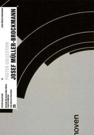 Josef Muller-Brockmann: Poster Collection 25 by MUSEUM OF DESIGN ZURICH