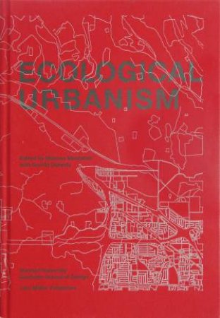 Ecological Urbanism by Mohsen Mostafavi