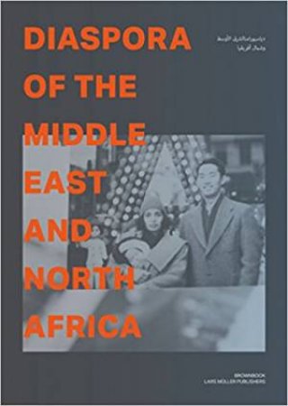 Diaspora Of The Middle East And North Africa by Rashid Bin Shabib