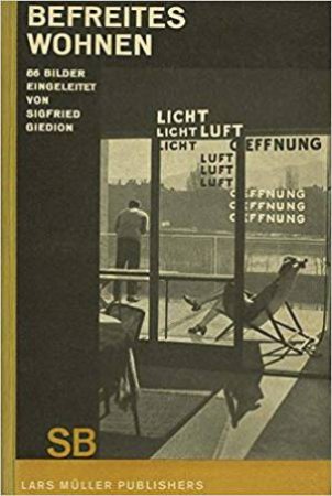 Sigfried Giedion: Liberated Dwelling by Sigfried Giedion