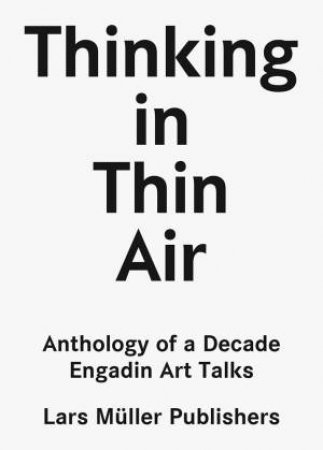 Thinking In Thin Air by Cristina Bechtler & Finn Canonica