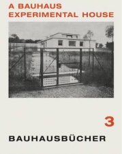 Bauhaus Experimental House Bauhausbucher 3 1925