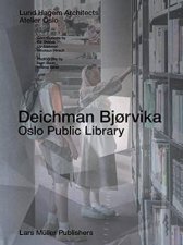 Deichman Bjorvika Oslo Public Library